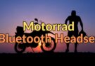 Motorrad-Bluetooth-Headsets: Innovation in der Helmkommunikation